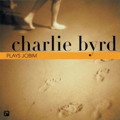 Charlie Byrd - Charlie Byrd Plays Jobim
